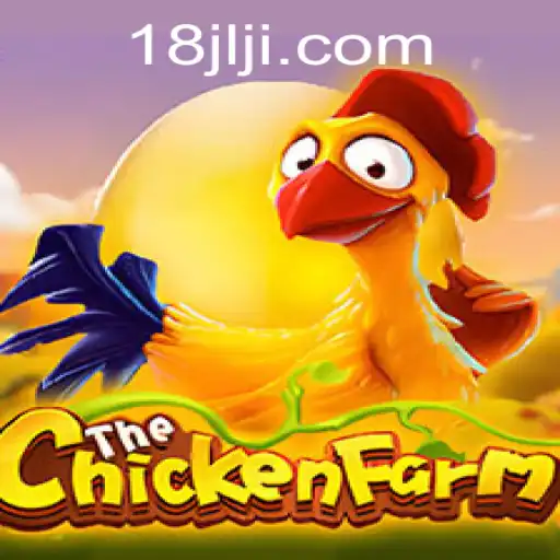 Exploring the Exciting World of ChickenFarm and the Intrigue of 18JL.COM