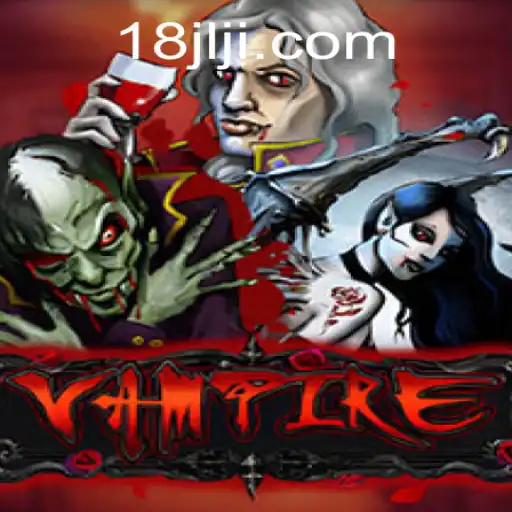 Unveiling the Night: A Journey into the Game 'Vampire' with 18JL.COM