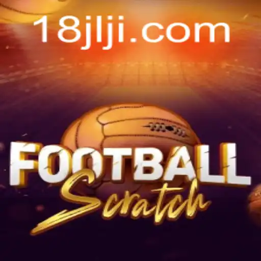 Exploring FootballScratch: A Novel Sports Game from 18JL.COM