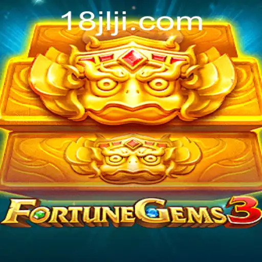 Discover FortuneGems3: A Thrilling Adventure at 18JL.COM